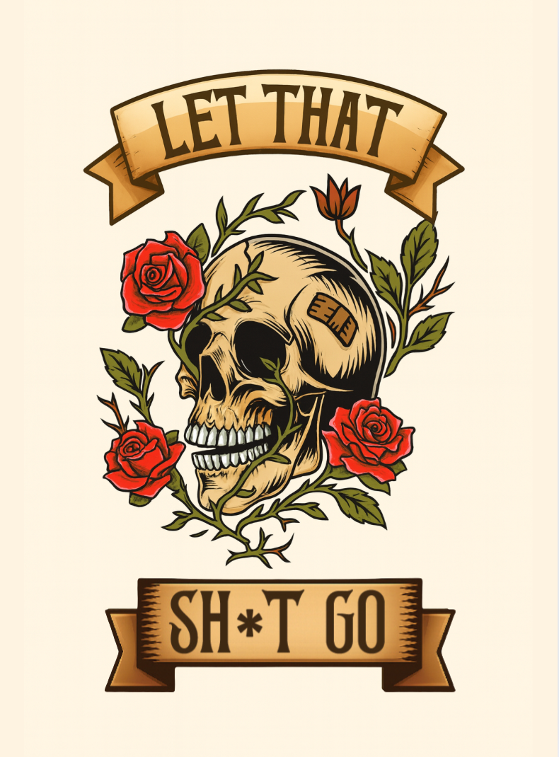 Let That Sh*t Go – The Party Game for Emotionally Unhinged Adults