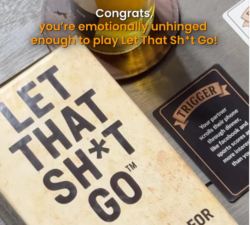 Let That Sh*t Go – The Party Game for Emotionally Unhinged Adults